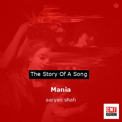 Mania – aaryan shah