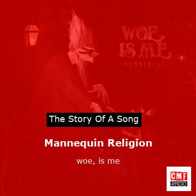 Mannequin Religion – woe, is me