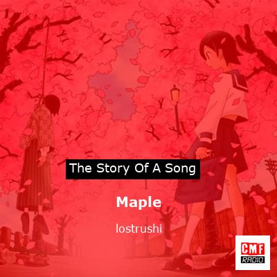 Maple – lostrushi