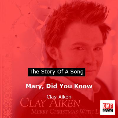 Mary, Did You Know – Clay Aiken