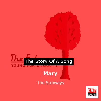 Mary – The Subways