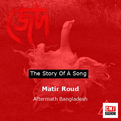 Matir Roud – Aftermath Bangladesh