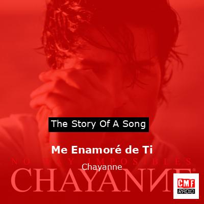 Me Enamoré de Ti – Chayanne