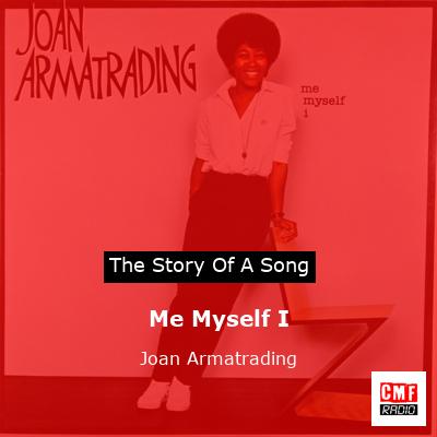 Me Myself I – Joan Armatrading