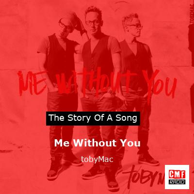 Me Without You – tobyMac