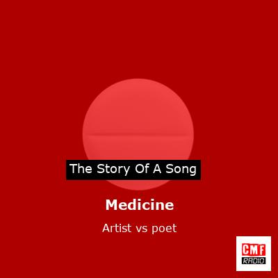 Medicine – Artist vs poet