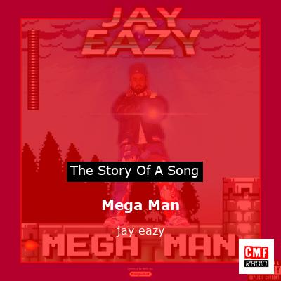 Mega Man – jay eazy