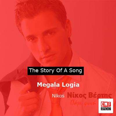 Megala Logia – Nikos