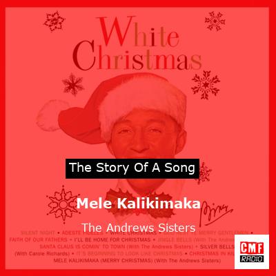 Mele Kalikimaka – The Andrews Sisters
