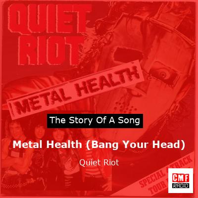 Metal Health (Bang Your Head) – Quiet Riot