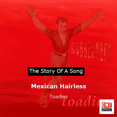 Mexican Hairless – Toadies