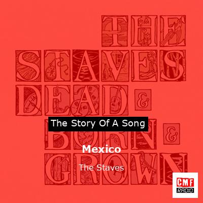 Mexico – The Staves