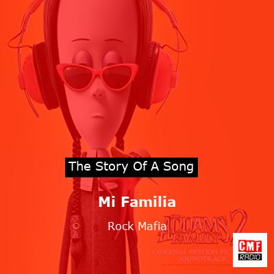Mi Familia – Rock Mafia
