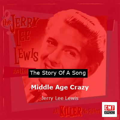 Middle Age Crazy – Jerry Lee Lewis