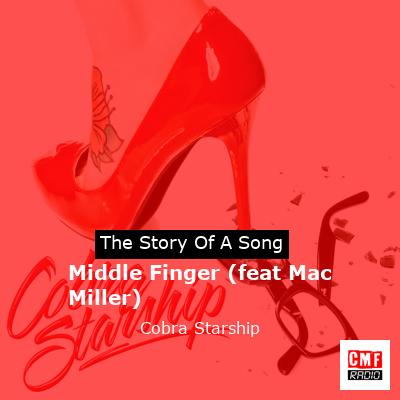 Middle Finger (feat Mac Miller) – Cobra Starship
