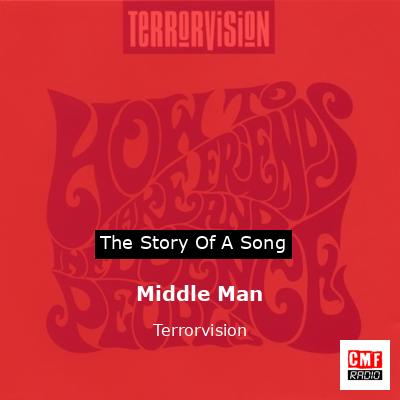 Middle Man – Terrorvision