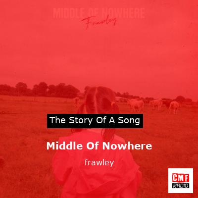 Middle Of Nowhere – frawley
