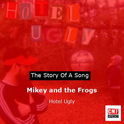 final cover Mikey and the Frogs Hotel Ugly