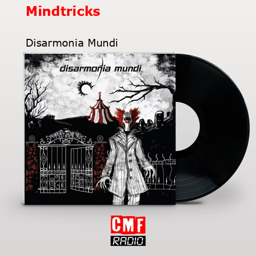 Mindtricks – Disarmonia Mundi