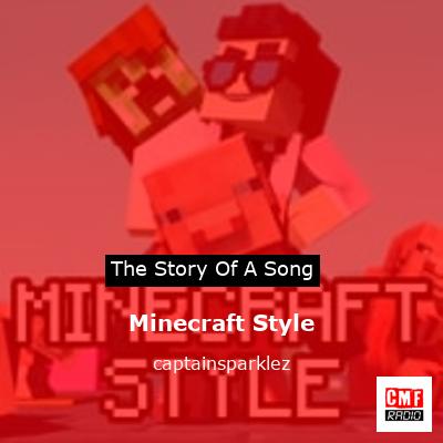 Minecraft Style – captainsparklez