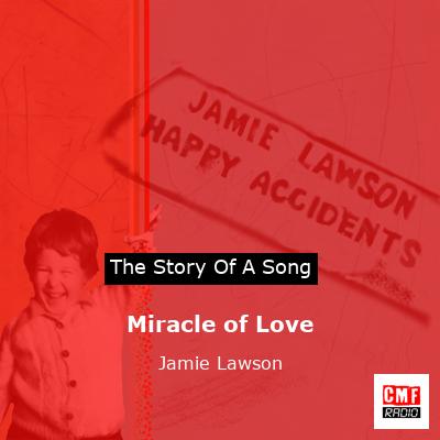 Miracle of Love – Jamie Lawson