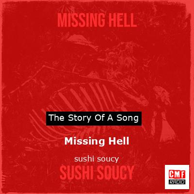 Missing Hell – sushi soucy