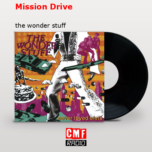 final cover Mission Drive the wonder stuff