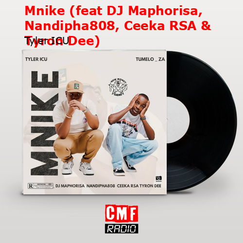 The story and meaning of the song 'Mnike (feat DJ Maphorisa