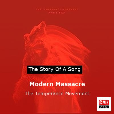 Modern Massacre – The Temperance Movement