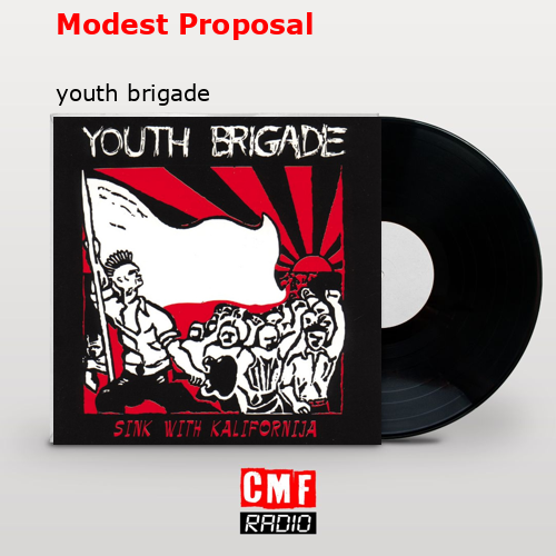 Modest Proposal – youth brigade