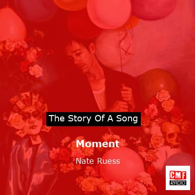 Moment – Nate Ruess