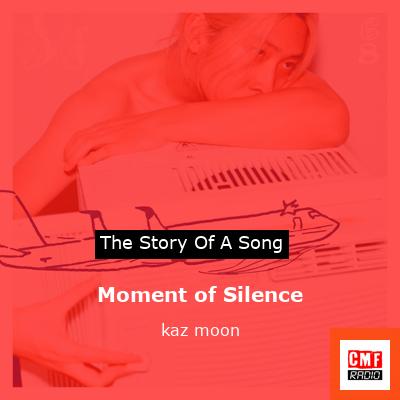 Moment of Silence – kaz moon