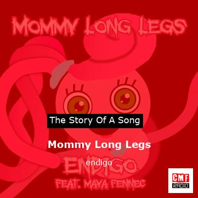 Mommy Long Legs (feat. Maya Fennec) 