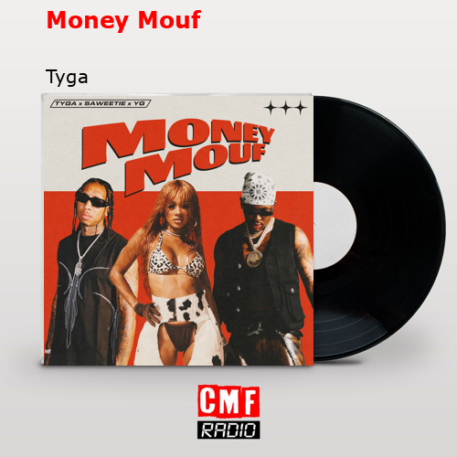 Money Mouf – Tyga