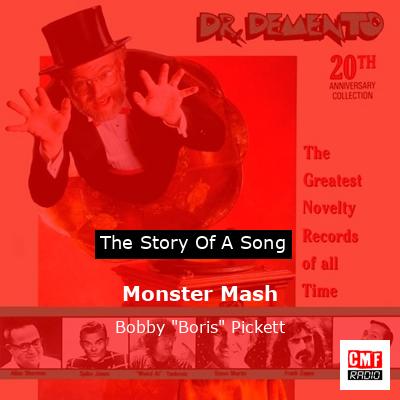 Monster Mash – Bobby “Boris” Pickett