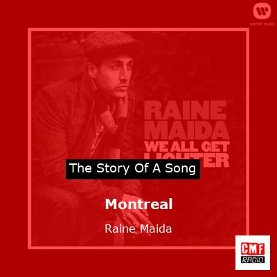 Montreal – Raine Maida