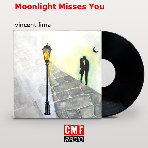 Moonlight Misses You – vincent lima
