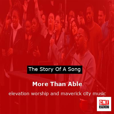 More Than Able – elevation worship and maverick city music