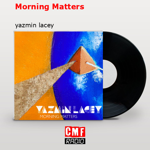 Morning Matters – yazmin lacey