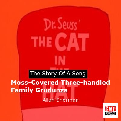 final cover Moss Covered Three handled Family Grudunza Allan Sherman