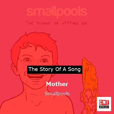 Mother – Smallpools