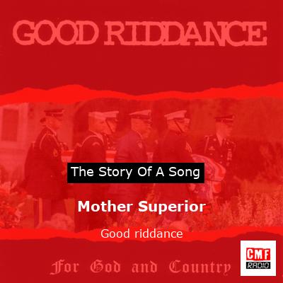 Mother Superior – Good riddance