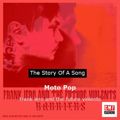Moto Pop – frank iero and the future violents