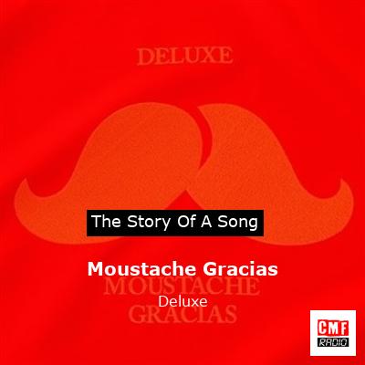Moustache Gracias – Deluxe