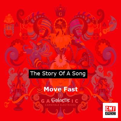 Move Fast – Galactic