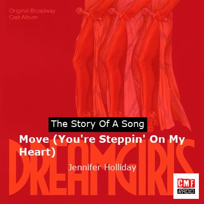 Move (You’re Steppin’ On My Heart) – Jennifer Holliday