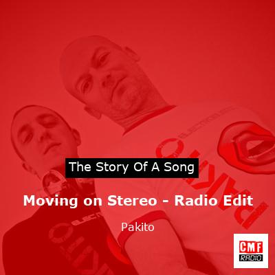 Moving on Stereo – Radio Edit – Pakito