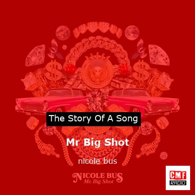 Nicole Bus - Mr. Big Shot Lyrics
