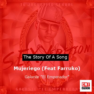 Mujeriego (Feat Farruko) – Galante “El Emperador”
