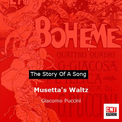 Musetta’s Waltz – Giacomo Puccini